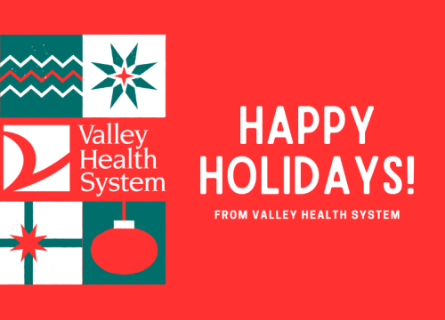 Happy Holidays from Valley Health System!