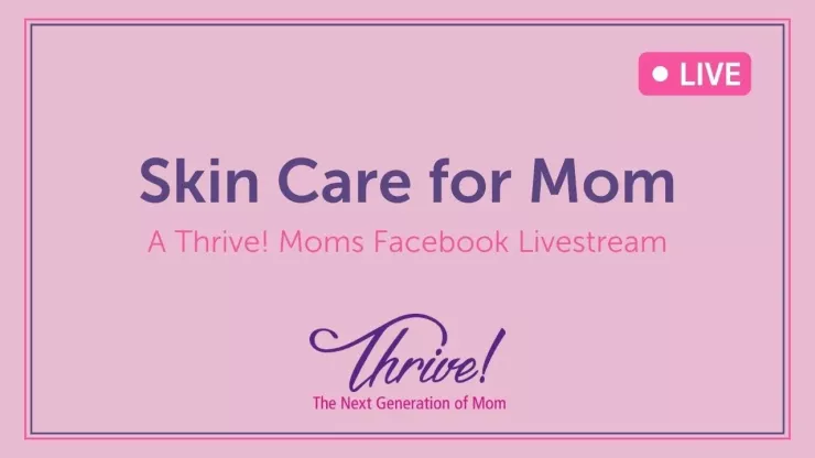 Skin Care for Mom