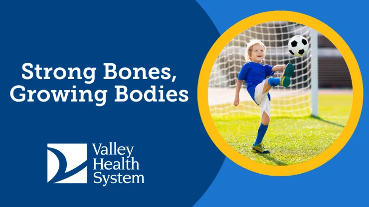 Strong Bones, Growing Bodies